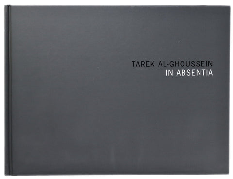 Tarek Al-Ghoussein, In Absentia (English)