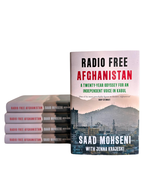 Saad Mohseni, Radio Free Afghanistan: A Twenty-Year Odyssey for an Independent Voice in Kabul