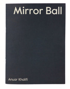 Anuar Khalifi, Mirror Ball