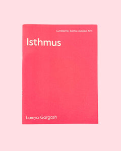 Lamya Gargash, Isthmus