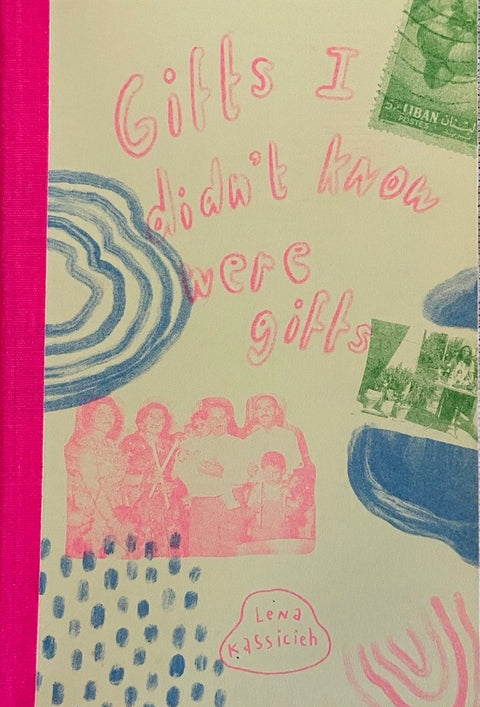 Lena Kassicieh, Gifts I Didn't Know Were Gifts
