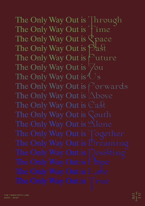 The Only Way Out is Through: The Twentieth Line, Limited Edition Print